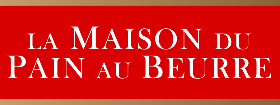 La maison du pain au beurre